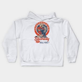 Retro Electricity Will Kill You ! Kids Hoodie